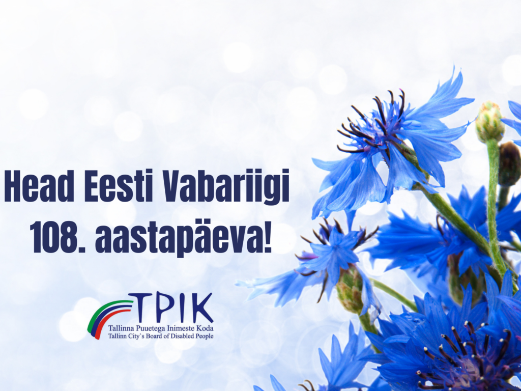 Head Eesti Vabariigi 108. aastapäeva! Eestile kestmist ja rahvale ühtehoidmist!